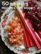 50 Rhubarb Recipes for Home - Bild 1