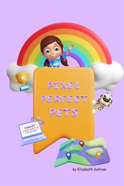 Pixel Perfect Pets - Sullivan, Elizabeth