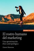 El rostro humano del marketing El rostro humano del marketing