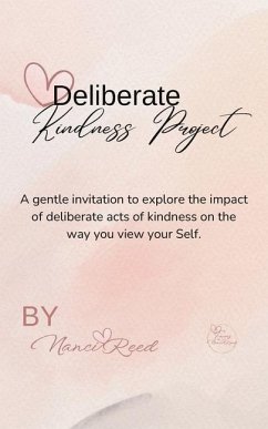 Deliberate Kindness Project - Reed, Nanci