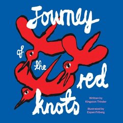 Journey of the Red Knots - Friberg, Espen; Trinder, Kingston