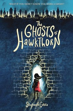 The Ghosts of Hawkthorn - Cotela, Stephanie