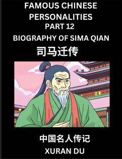 Famous Chinese Personalities (Part 12) - Biography of Sima Qian, Learn to Read Simplified Mandarin Chinese Characters by Reading Historical Biographies, HSK All Levels - Du, Xuran