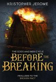 Before the Breaking