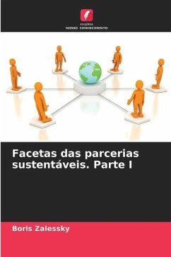 Facetas das parcerias sustentáveis. Parte I - Zalessky, Boris