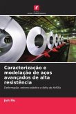 Caracterização e modelação de aços avançados de alta resistência