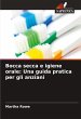 Bocca secca e igiene orale: Una guida... - Bild 1