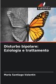 Disturbo bipolare: Eziologia e trattamento