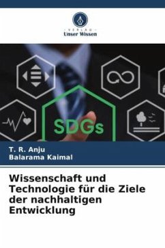 Wissenschaft und Technologie für die Ziele der nachhaltigen Entwicklung - Anju, T. R.;Kaimal, Balarama