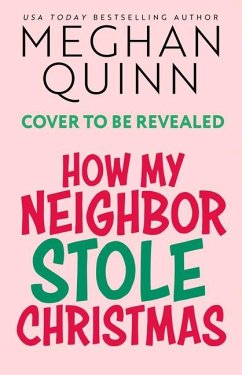 How My Neighbor Stole Christmas - Quinn, Meghan