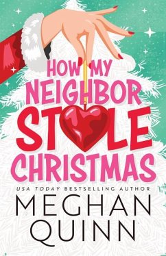 How My Neighbor Stole Christmas - Quinn, Meghan