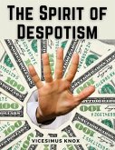 The Spirit of Despotism