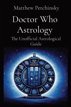 Doctor Who Astrology - Petchinsky, Matthew Edward