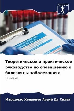 Teoreticheskoe i prakticheskoe rukowodstwo po opowescheniü o boleznqh i zabolewaniqh - Da Silwa, Marcello Henrique Arauö