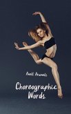 Choreographic Words