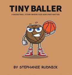 Tiny Baller - Rudnick, Stephanie