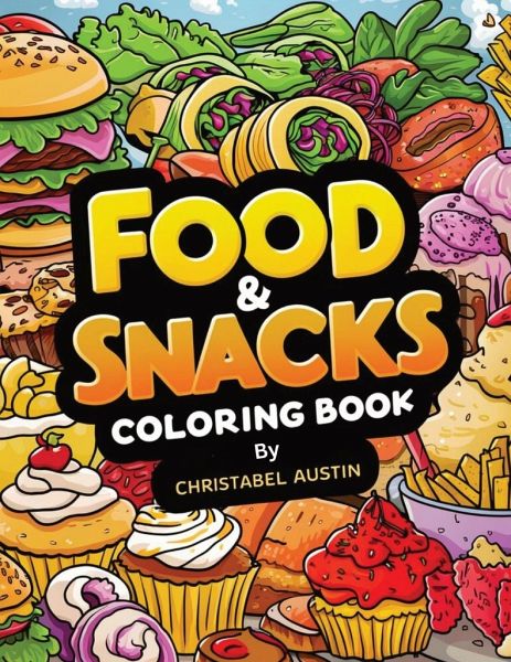 Food & Snacks Coloring Book Bold & Easy Food & Snacks Coloring Book Bold & Easy
