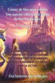 Contes de fées pour enfants Une superbe collection de contes de fées fantastiques. (Volume 19)