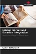 Labour market and Eurasian integration - Bild 1