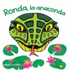 Ronda, la anaconda - Olatunji, Andrea Lopez