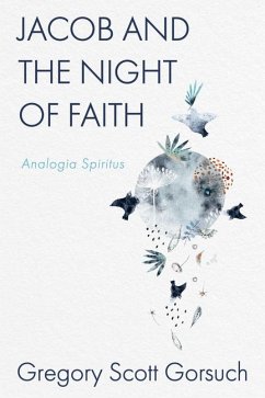 Jacob and the Night of Faith - Gorsuch, Gregory Scott