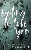 Waiting to Love You