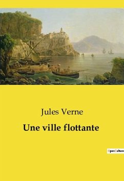 Une ville flottante - Verne, Jules