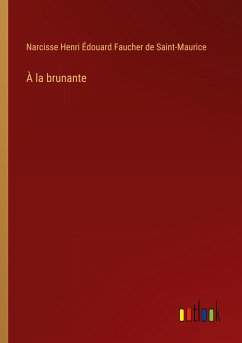 À la brunante - Faucher de Saint-Maurice, Narcisse Henri Édouard