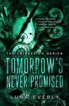 Tomorrow's Never Promised - Everly, Luna