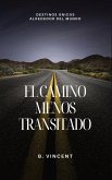 El camino menos transitado