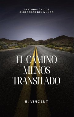 El camino menos transitado - Vincent, B.