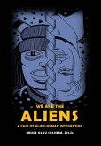 We Are the Aliens