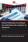 Manuel théorique et pratique de notification des maladies et affections