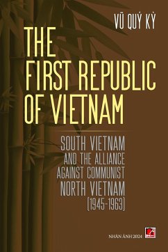 The First Republic Of Vietnam (soft cover - with signature) - Vu, Quy Ky