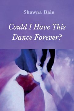 Could I Have This Dance Forever? - Bais, Shawna