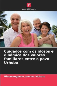 Cuidados com os idosos e dinâmica dos valores familiares entre o povo Urhobo - Mukoro, Ufuomaoghene Jemima