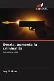 Svezia, aumenta la criminalità