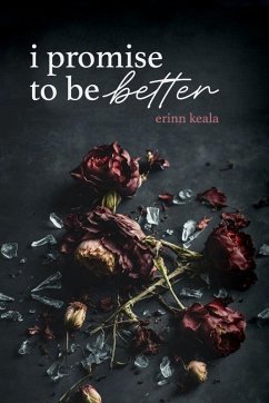 I Promise to Be Better - Keala, Erinn