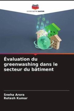 Évaluation du greenwashing dans le secteur du bâtiment - Arora, Sneha;Kumar, Retesh