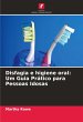 Disfagia e higiene oral: Um Guia... - Bild 1