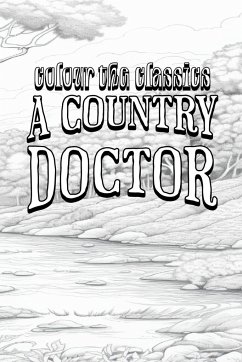 Sarah Orne Jewett's A Country Doctor - Colour the Classics
