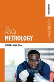 The ASQ Metrology Handbook The ASQ Metrology Handbook