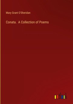 Conata. A Collection of Poems - O'Sheridan, Mary Grant