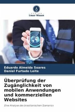 Überprüfung der Zugänglichkeit von mobilen Anwendungen und kommerziellen Websites - Almeida Soares, Eduardo;Furtado Leite, Daniel