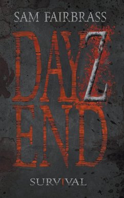 Dayz End - Fairbrass, Sam