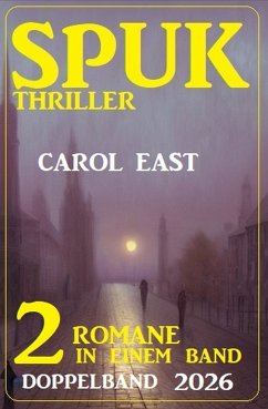 Spuk Thriller Doppelband 2026 (eBook, ePUB) - East, Carol