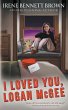 I Loved You, Logan McGee - Bild 1