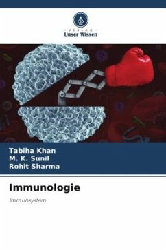 Immunologie - Khan, Tabiha;Sunil, M. K.;Sharma, Rohit