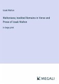 Waltoniana; Inedited Remains in Verse and Prose of Izaak Walton