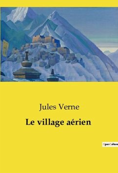 Le village aérien - Verne, Jules